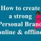 What Are The Key Elements Of A Strong Personal Brand