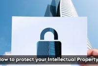 How To Protect Intellectual Property Legally