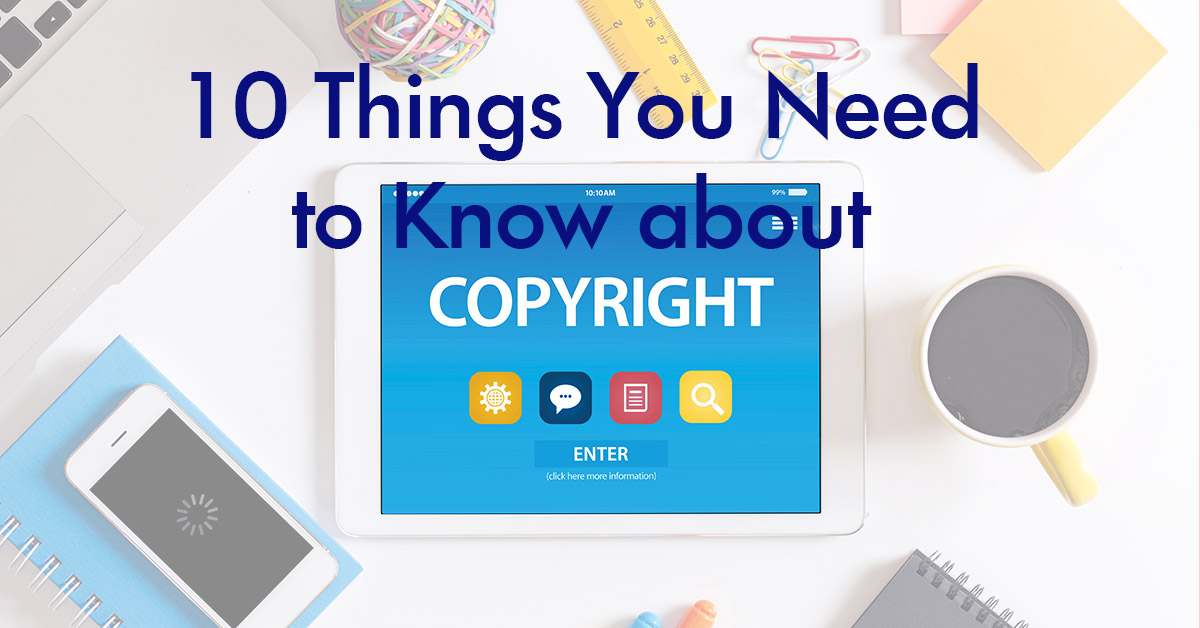 Copyright Law and Writing: What Every Writer Should Know — Alina ... What Do I Need To Know About Copyright Law